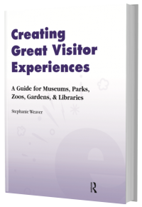 Book: Creating Great Visitor Experiences by Stephanie Weaver